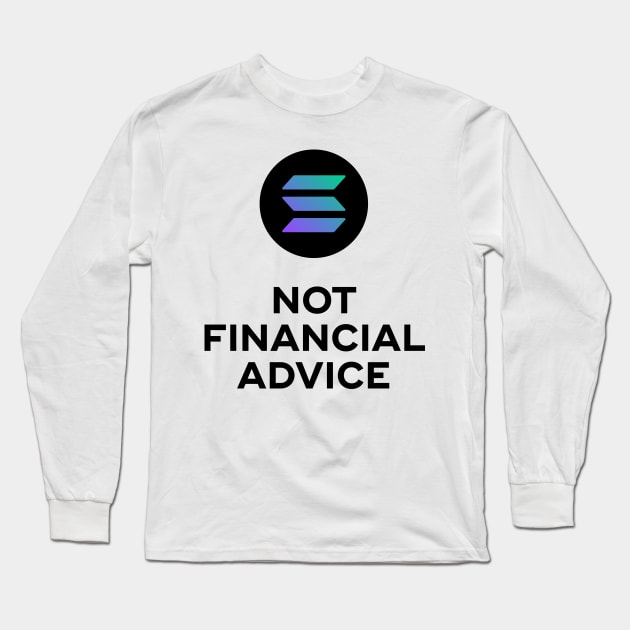 Solana. Not financial Advice. White Edition. Long Sleeve T-Shirt by rimau